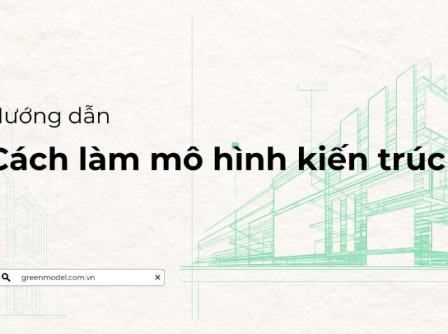 mo-hinh-kien-truc-1