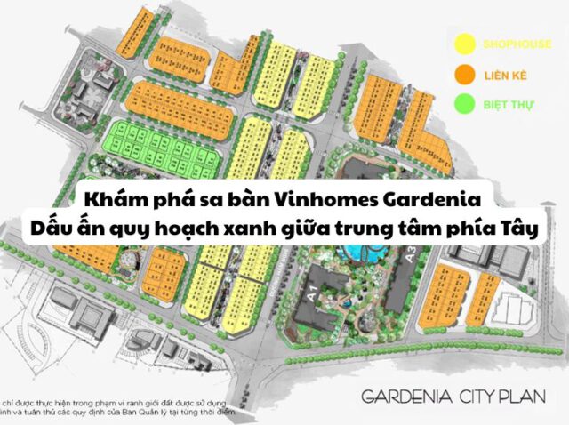 Khám phá sa bàn Vinhomes Gardenia – Dấu ấn quy hoạch xanh giữa trung tâm phía Tây